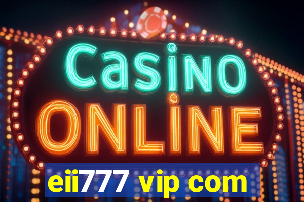 eii777 vip com